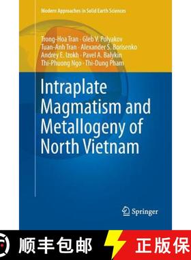 【3-4周达】Intraplate Magmatism and Metallogeny of North Vietnam [9783319797564]