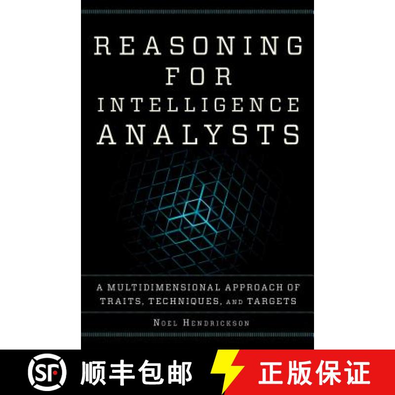 【3-4周达】Reasoning for Intelligence Analysts : A Multidimensional Approach of Traits, Techniques, a... [9781442272309]
