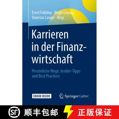【3-4周达】Karrieren in der Finanzwirtschaft: Persönliche Wege, Insider-Tipps und Best Practices [9783658291518]