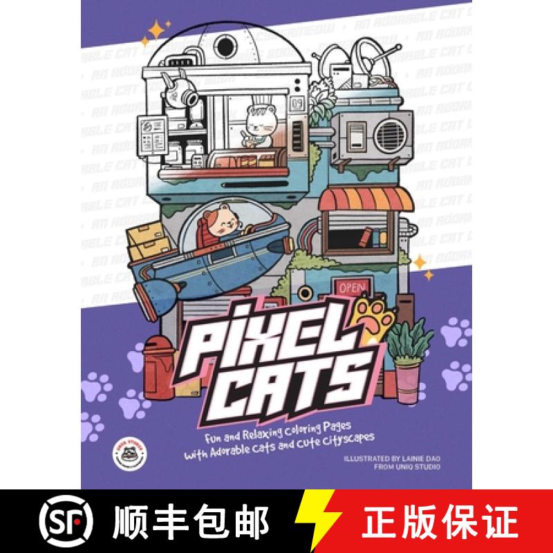 【3-4周达】Pixel Cats: Fun and Relaxing Coloring Pages with Adorable Cats and Cute Cityscapes [9781646047598]