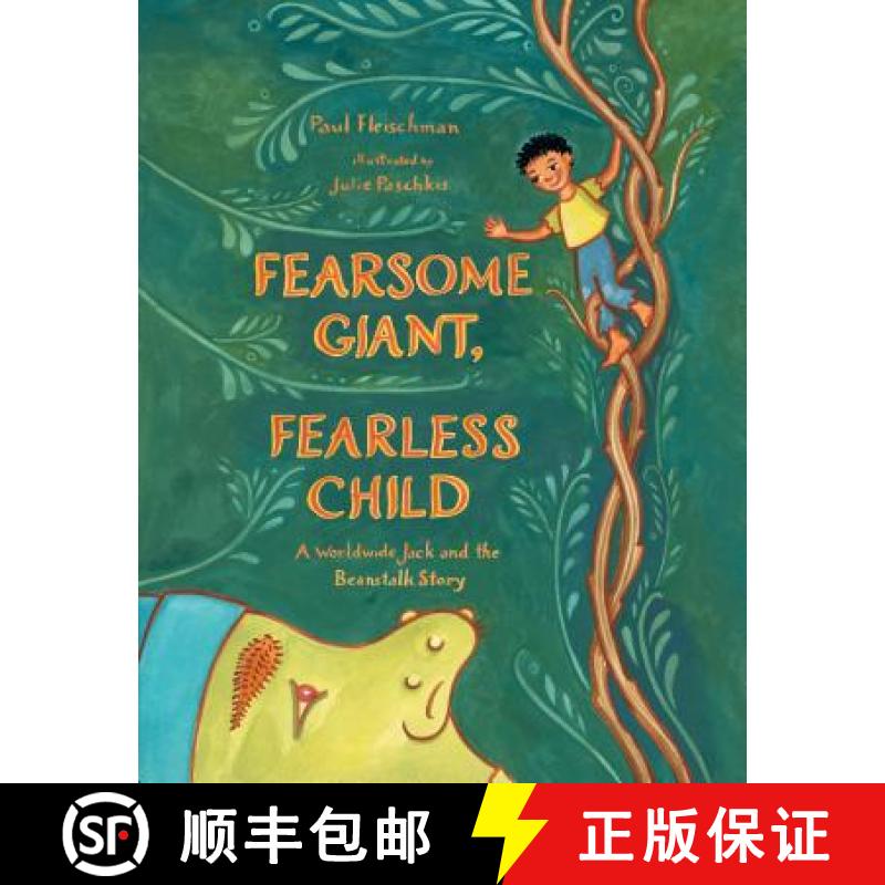 【2-3周达】Fearsome Giant, Fearless Child: A Worldwide Jack and the Beanstalk Story [9781250151773]