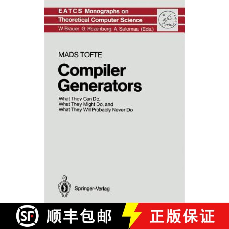 【3-4周达】Compiler Generators: What They Can Do, What They Might Do, and What They Will Probably Nev... [9783642648571]