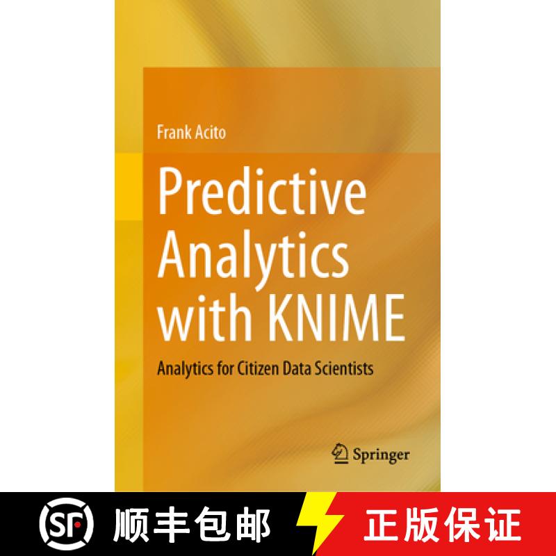 【3-4周达】Predictive Analytics with KNIME : Analytics for Citizen Data Scientists [9783031456299]