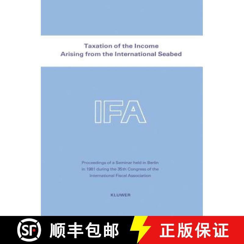 预订 Taxation Of The Income Arising From The International Seabed [9789065440594]