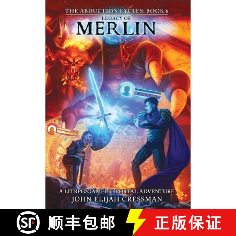 【3-4周达】Legacy of Merlin: A GameLit/LitRPG Portal Fantasy Adventure [9781954524187]