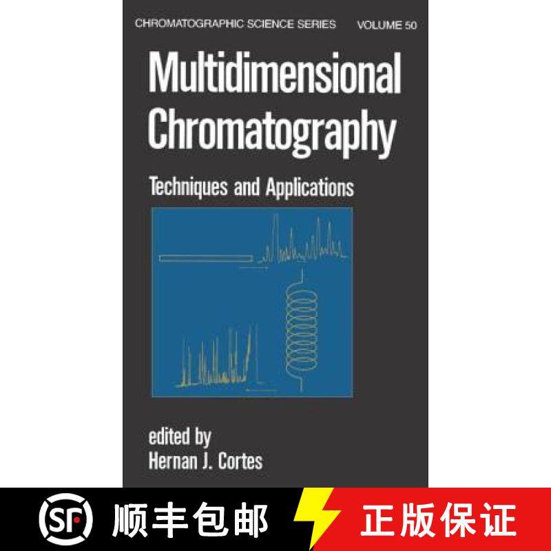 【3-4周达】Multidimensional Chromatography : Techniques and Applications [9780824781361]