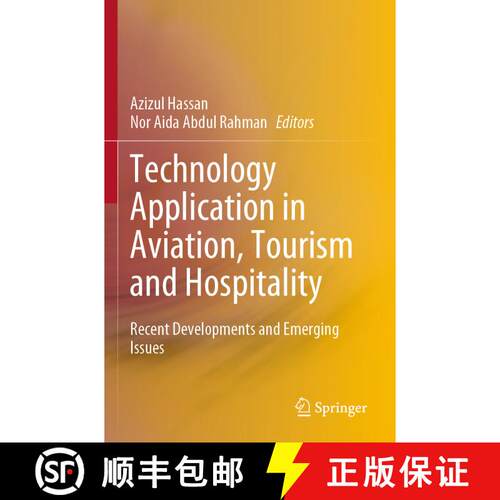 【3-4周达】Technology Application in Aviation, Tourism and Hospitality : Recent Developments and Emer... [9789811966217]