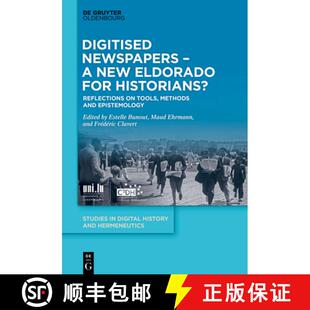 New Historians? Digitised the... 预订 and Eldorado Newspapers Methodology Tools for 9783110729719 Epistemology