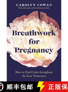 【3-4周达】Breathwork for Pregnancy: How to Find Calm Throughout the Four Trimesters [9780593886526]