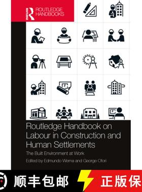 【3-4周达】Routledge Handbook on Labour in Construction and Human Settlements: The Built Environment ... [9781032201863]