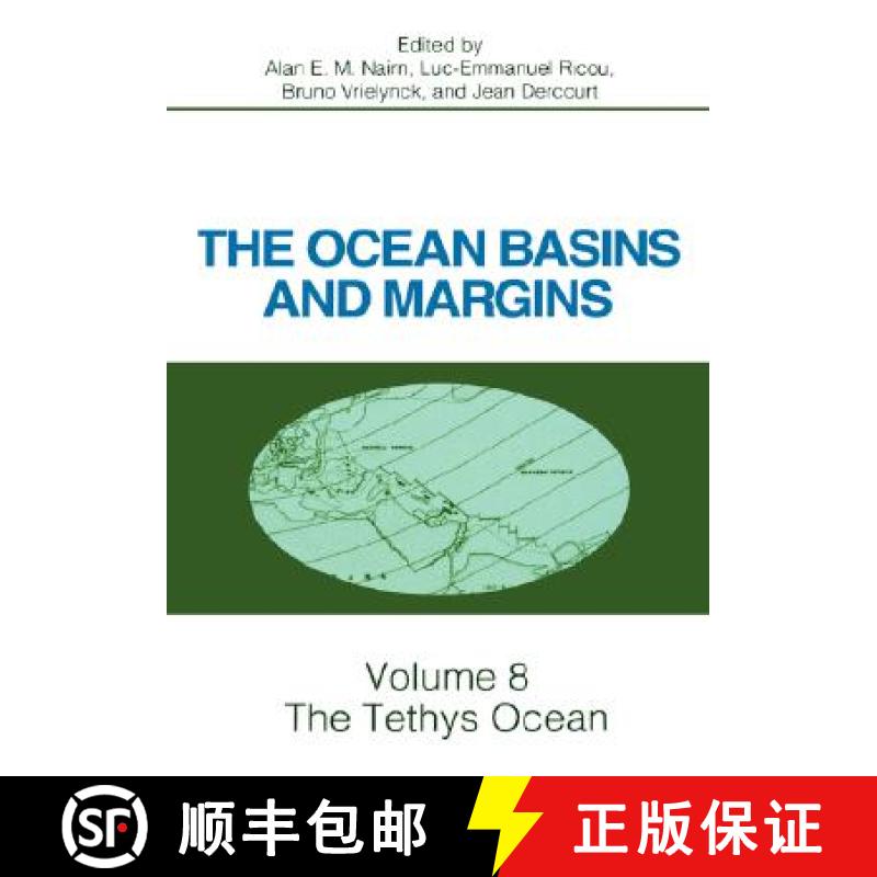 【3-4周达】The Ocean Basins and Margins: The Tethys Ocean Volume 8 [9780306451560]