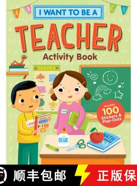 【3-4周达】I Want to Be a Teacher Activity Book: 100 Stickers & Pop-Outs [9781635863475]