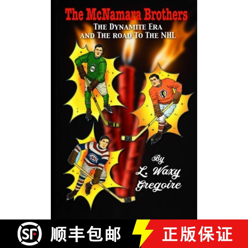 【2-3周达】The' Dynamite' Era and road to the NHL [9780986644214]