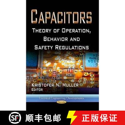 【3-4周达】Capacitors: Theory of Operation, Behavior and Safety Regulations [9781624175855]