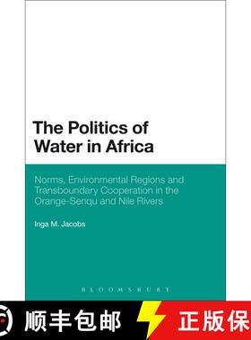 【3-4周达】The Politics of Water in Africa: Norms, Environmental Regions and Transboundary Cooperatio... [9781628922905]