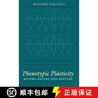 【3-4周达】精装 Phenotypic Plasticity: Beyond Nature and Nurture [9780801867880]