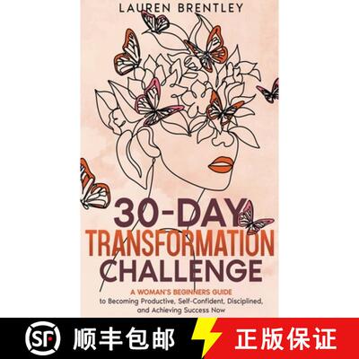 【3-4周达】THE 30-DAY TRANSFORMATION CHALLENGE A Woman's Beginners Guide to Becoming Productive, Self... [9798224525195]