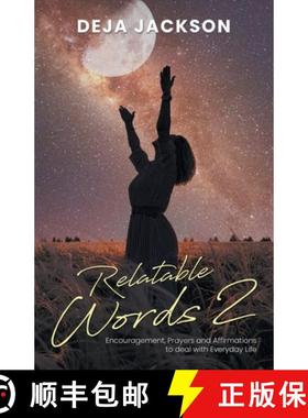 预订 Relatable Words 2: Encouragement, Prayers and Affirmations to deal with Everyday Life [9798891006515]
