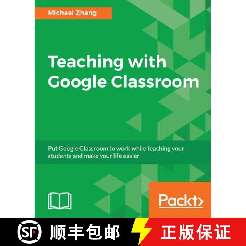 预订 Teaching with Google Classroom: To provide a step-by-step guide to setup and use Google Classroom [9781786466280]