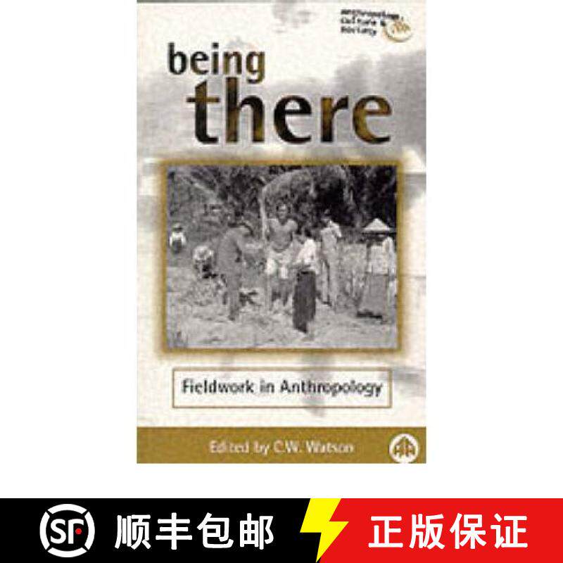 【3-4周达】Being There: Fieldwork in Anthropology [9780745314921]