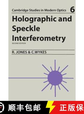 【3-4周达】Holographic and Speckle Interferometry: A Discussion of the Theory, Practice, and Applicat... [9780521348782]
