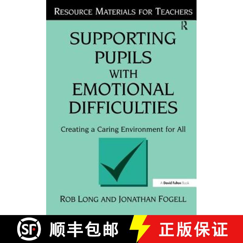 【3-4周达】Supporting Pupils with Emotional Difficulties: Creating a Caring Environment for All [9781138162228]