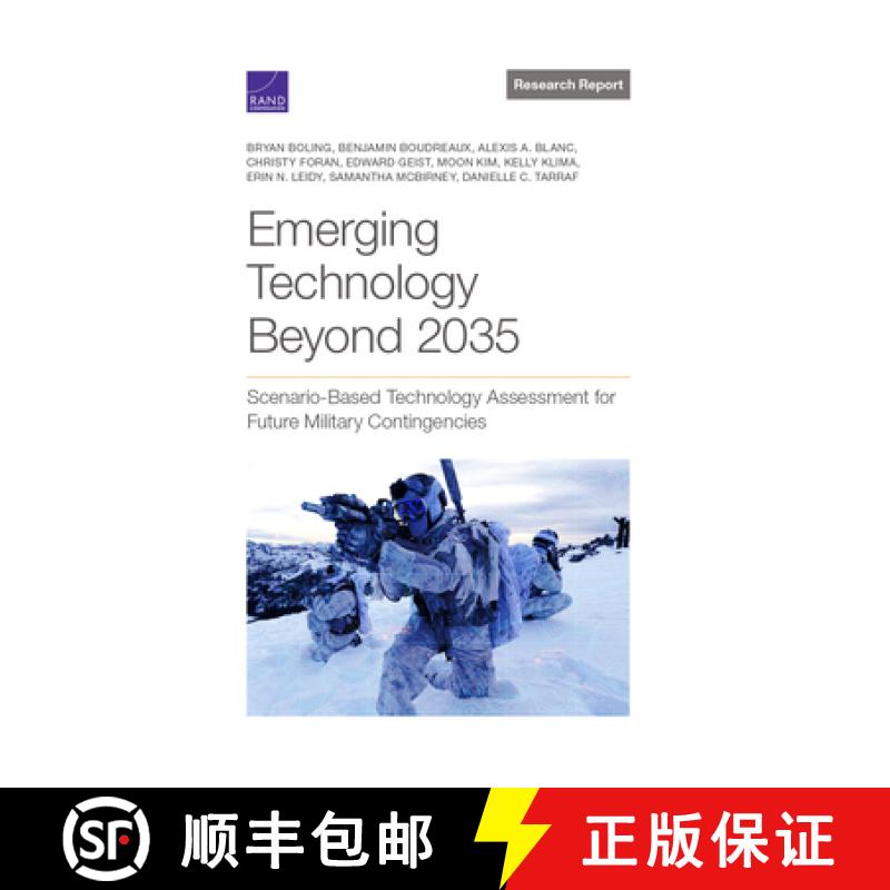 【2-3周达】Emerging Technology Beyond 2035: Scenario-Based Technology Assessment for Future Military ... [9781977409997]
