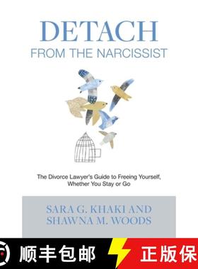 【3-4周达】Detach from the Narcissist: The Divorce Lawyers' Guide to Freeing Yourself Whether You Sta... [9798990654716]
