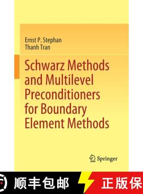 【3-4周达】Schwarz Methods and Multilevel Preconditioners for Boundary Element Methods [9783030792855]
