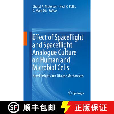 【3-4周达】Effect of Spaceflight and Spaceflight Analogue Culture on Human and Microbial Cells: Novel... [9781493932764]