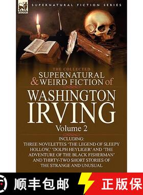 【3-4周达】The Collected Supernatural and Weird Fiction of Washington Irving: Volume 2-Including Thre... [9780857064011]