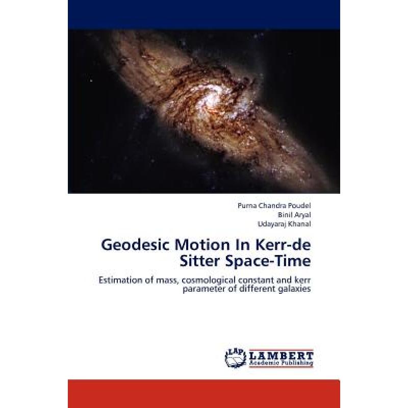 【4周达】Geodesic Motion in Kerr-de Sitter Space-Time [9783846593257] 书籍/杂志/报纸 原版其它 原图主图