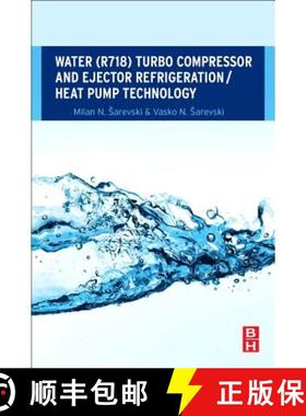 【3-4周达】Water (R718) Turbo Compressor and Ejector Refrigeration / Heat Pump Technology [9780081007334]