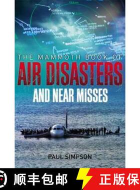 【3-4周达】Mammoth Book of Air Disasters and Near Misses [9781780338286]