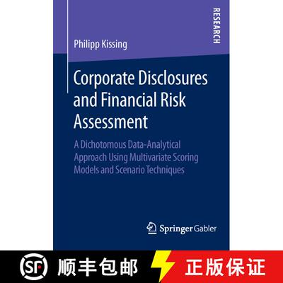 【3-4周达】Corporate Disclosures and Financial Risk Assessment : A Dichotomous Data-Analytical Approa... [9783658124595]