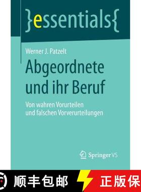 【3-4周达】Abgeordnete und ihr Beruf : Von wahren Vorurteilen und falschen Vorverurteilungen [9783658054496]