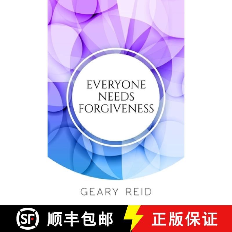 【2-3周达】Everyone Needs Forgiveness: The first step to living a fuller, more peaceful life is to fo... [9789768305589]