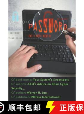 【3-4周达】Your System's Sweetspots: CEO's Advice on Basic Cyber Security [9798215595107]