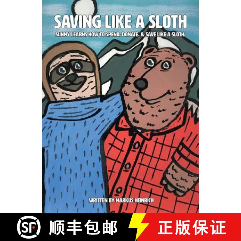 【3-4周达】Saving like a Sloth: Sunny learns how to save, donate, & spend like a Sloth. [9780578438375]