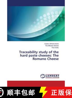 预订 Traceability study of the hard paste cheeses: The Romano Cheese [9783659801914]