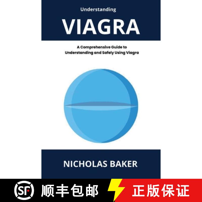 【2-3周达】Understanding VIAGRA - A Comprehensive Guide to Understanding and Safely Using Viagra [9791222758268]