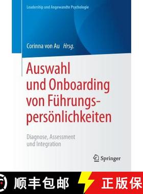 【3-4周达】Auswahl und Onboarding von Führungspersönlichkeiten : Diagnose, Assessment und Integration [9783658148829]