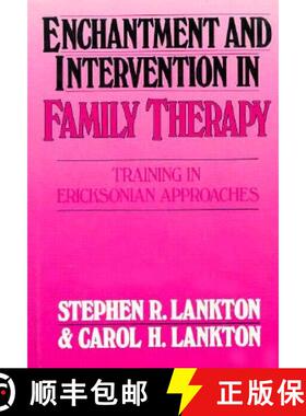 【3-4周达】Enchantment and Intervention in Family Therapy : Training in Ericksonian Approaches [9780876304280]