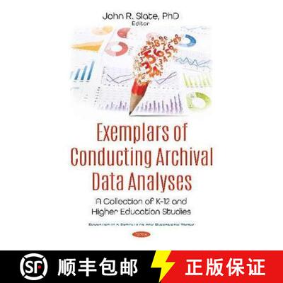 【3-4周达】精装 Exemplars of Conducting Archival Data Analyses: A Collection of K-12 and Higher Educa... [9781536170924]