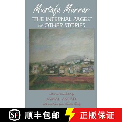 【3-4周达】Mustafa Murrar: «The Internal Pages» and Other Stories- Edited and Translated by Jamal A... [9781433110498]