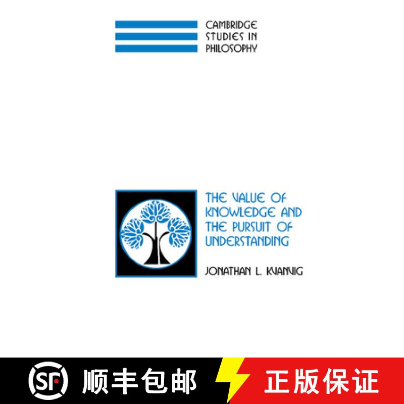 【3-4周达】Value of Knowledge and the Pursuit of Understanding: - The Value of Knowledge and the Purs... [9780521827133]
