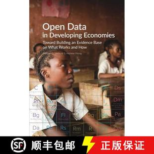 【3-4周达】Open Data in Developing Economies: Toward Building an Evidence Base on What Works and How [9781928331599]
