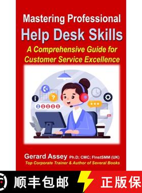 【3-4周达】Mastering Professional Help Desk Skills: A Comprehensive Guide for Customer Service Excell... [9788197112133]