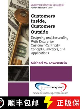 【3-4周达】Customers Inside, Customers Outside: Designing and Succeeding With Enterprise Customer-Cen... [9781606498965]
