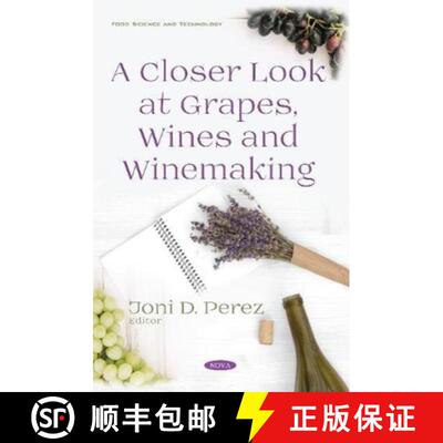【3-4周达】精装 A Closer Look at Grapes, Wines and Winemaking [9781536132892]